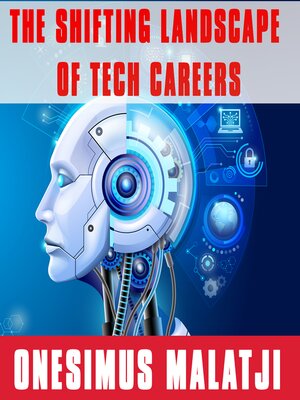 cover image of The Shifting Landscape of Tech Careers